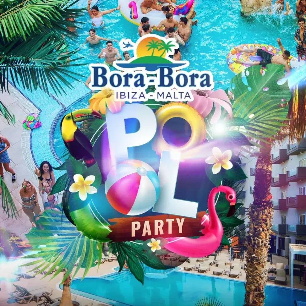 Bora Bora Pool Party Malta: tropical pool event with commercial hits, reggaeton and Ibiza vibes.
